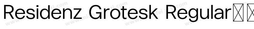 Residenz Grotesk Regular字体转换